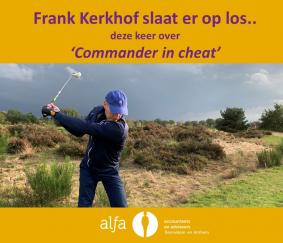 Frank Kerkhof slaat er op los: commander in cheat